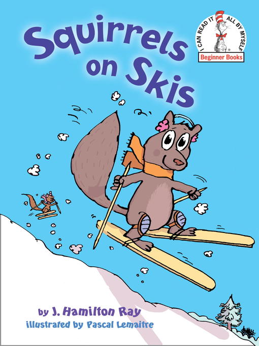 Title details for Squirrels on Skis by J. Hamilton Ray - Available